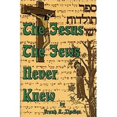The Jesus the Jews Never Knew