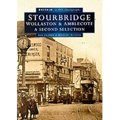 Stourbridge: A Second Selection (Britain in Old Photographs)