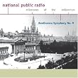 Beethoven: Symphony No. 9 (National Public Radio Milestones Of The Millennium)