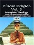 African Religion Vol. 3