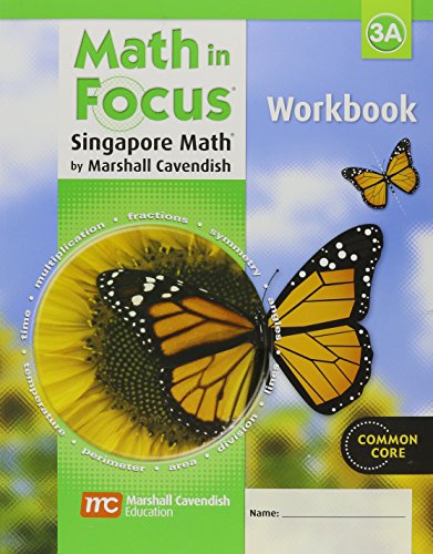Math in Focus: The Singapore Approach  Student Workbook, Book 3A