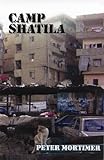 Camp Shatila : a writer's chronicle