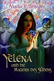 Yelena und die Magierin des S�dens: Band 1