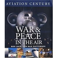 Aviation Century: War and Peace in the Air