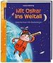 Mit Oskar ins Weltall