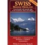 Swiss - Bernese Oberland: A Travel Guide With Specific Trips To The Mountains, Lakes And Villages