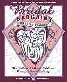 Bridal Bargains Wedding Planner: The Dollars & Sense Guide to Planning Your Wedding
