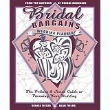 Bridal Bargains Wedding Planner: The Dollars & Sense Guide to Planning Your Wedding