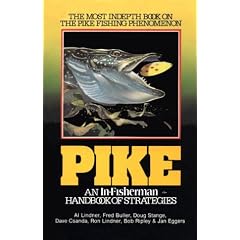 Pike: An In-Fisherman Handbook of Strategies