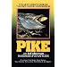Pike: An In-Fisherman Handbook of Strategies
