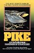 Pike: An In-Fisherman Handbook of Strategies