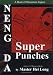 Neng Da: The Super Punches