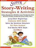 Super Story-Writing Strategies & Activities  (Grades 3-6)