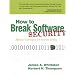How to Break Security.