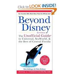 Beyond Disney: The Unofficial Guide to Universal, SeaWorld, and the Best of Central Florida, 2nd edition