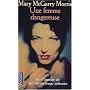 Une femme dangereuse de Mary McGarry Morris