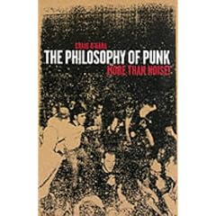 The Philosophy of Punk: More Than Noise!!