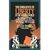 The Emergence of Liberty in the Modern World: The Influence of Calvin on Five Governments from the 16th Through 18th Centuries