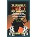 The Emergence of Liberty in the Modern World: The Influence of Calvin on Five Governments from the 16th Through 18th Centuries