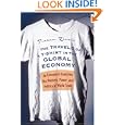 The Travels of a T-Shirt in the Global Economy: An Economist Examines the Markets, Power, and Politics of World Trade by Pietra Rivoli