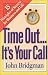 Book Time Out...It's Your Call
