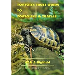 The Tortoise Trust Guide to Tortoises and Turtles