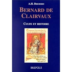 Bernard de Clairvaux (1091-1153): Culte et histoire : de l'imp�n�trabilit� d'une biographie hagiographique
