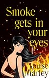 Smoke Gets In Your Eyes