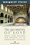 The Geometry of Love : Space Time Mystery and Meaning in an Ordinary Church