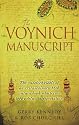 The Voynich Manuscript: The unsolved riddle of an extraordinary book which has defied interpretation for centuries: The Unsolved Riddle of an ... Book Which Even Today Defies Interpretation