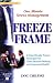  : Freeze-Frame: One Minute Stress Management: A Scientifically Proven Technique for Clear Decision Making and Improved Health (Heartmath System)