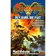 Shadowrun 35: Run Hard, Die Fast ~ Mel Odom
