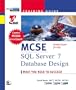 MCSE/MCSD Training Guide: SQL Server 7 Database Design with CDROM (MCSE Training Guide)