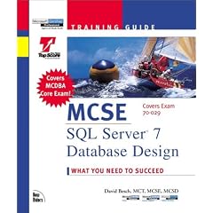 MCSE/MCSD Training Guide: SQL Server 7 Database Design, Exam 70-029 (Training guides)