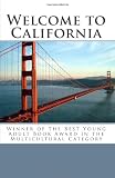 Welcome to California: Winner of the Best Young Adult Book Award in the Multicultural Category