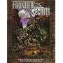 Frontier Secrets: A Storyteller Sourcebook for Werewolf: The Wild West (Werewolf: The Apocalypse Companions)