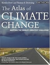 The Atlas of Climate Change: Mapping the World's Greatest Challenge