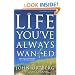 The Life You've Always Wanted: Spiritual Disciplines for Ordinary People