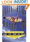Experiential Marketing: How to Get Customers to Sense, Feel, Think, Act, Relate