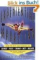 Experiential Marketing: How to Get Customers to Sense, Feel, Think, Act, Relate: To Get Customers to Relate to Your Brand
