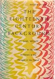 The Eighteenth Century Background: Studies on the Idea of Nature in the Thought of the Period