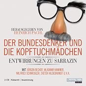 H&ouml;rbuch Der Bundesdenker und die Kopftuchmädchen