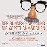 H&ouml;rbuch Der Bundesdenker und die Kopftuchmädchen