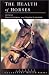 The Health of Horses (Longman Veterinary Health)