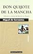 Don Quijote De La Mancha / Don Quixote of La Mancha
