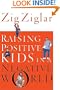 Raising Positive Kids in a Negative World