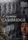 Literary Cambridge in Old Photographs (Britain in Old Photographs)