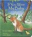 If You Were My Baby: A Wildlife Lullaby (Simply Nature Book): A Wildlife Lullaby (Simply Nature Book)