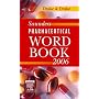 Saunders Pharmaceutical Word Book 2006 (Saunders Pharmaceutical Word Book)