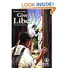 Give Me Liberty (Cover-to-Cover Chapter Books: American Revolution) by  Diana Star Helmer, Michael A. Aspengren, and Dan Hatala
